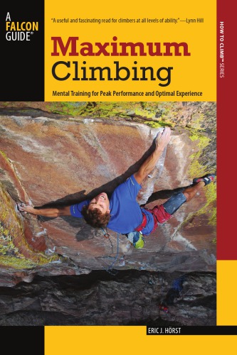 Maximum climbing: mental training for peak performance and optimal experience