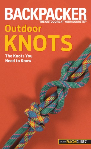 Backpacker outdoor knots: the knots you need to know