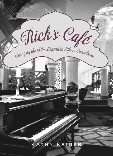 Rick's Cafe: bringing the legend to life in Casablanca