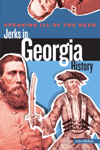 Speaking ill of the dead: jerks in Georgia history