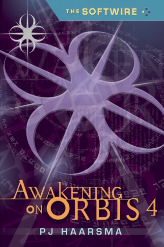 The softwire: awakening on Orbis 4