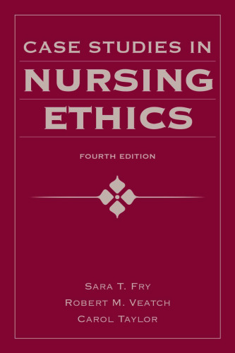Case studies in nursing ethics