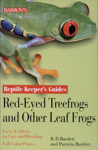 Red-Eyed Tree Frogs and Leaf Frogs