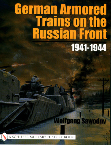 German armored trains on the Russian Front, 1941-1944