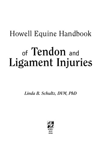 Howell Equine Handbook of Tendon and Ligament Injuries (Howell Equestrian Library)