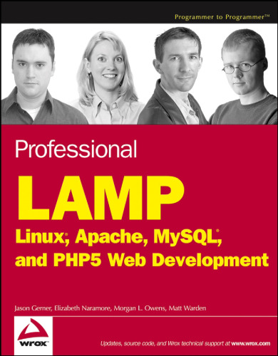 Professional LAMP: Linux, Apache, MySQL, and PHP5 Web Development