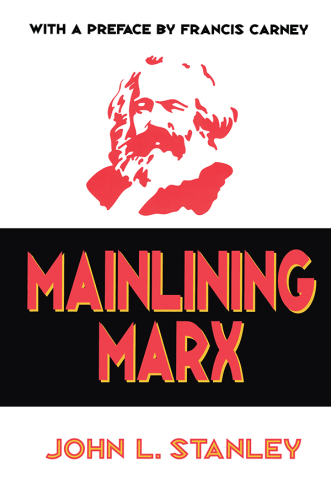 Mainlining Marx