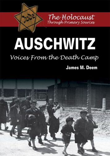 Auschwitz : voices from the death camp