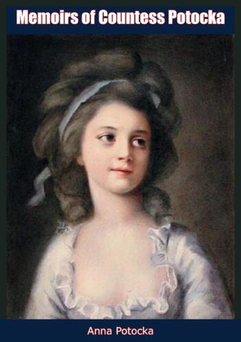 Memoirs of Countess Potocka