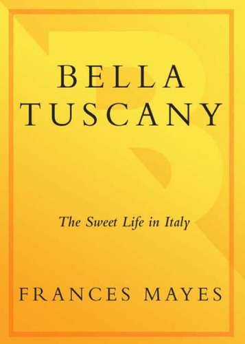 Bella Tuscany