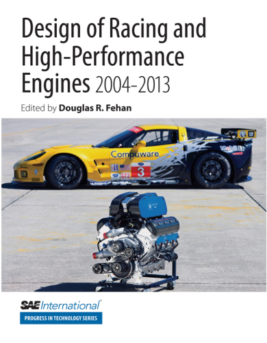 Design of Racing and High-Performance Engines 2004-2013
