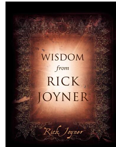 Wisdom From Rick Joyner