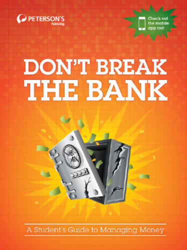 Don't' Break the Bank: a Student's Guide to Managing Money