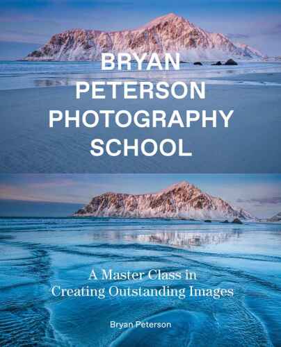 Bryan Peterson Photography School: A Master Class in Creating Outstanding Images