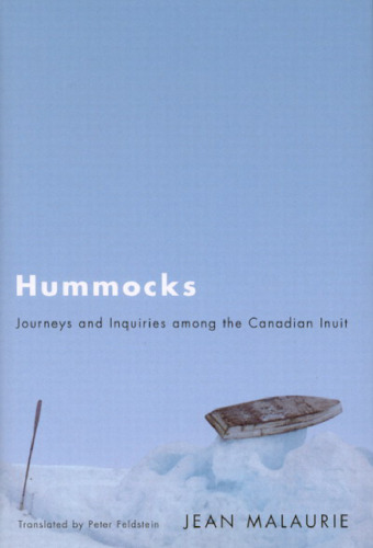 Hummocks: Journeys and Inquiries Among the Canadian Inuit