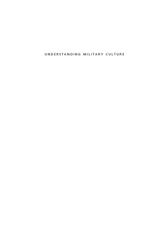 Understanding Military Culture : A Canadian Perspective