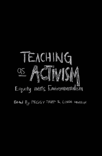 Teaching As Activism: Equity Meets Environmentalism