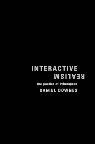 Interactive Realism: The Poetics of Cyberspace