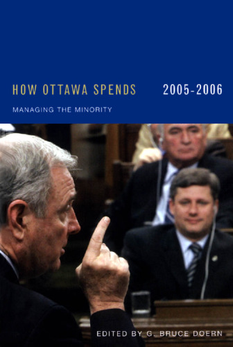 How Ottawa Spends, 2005-2006: Managing the Minority