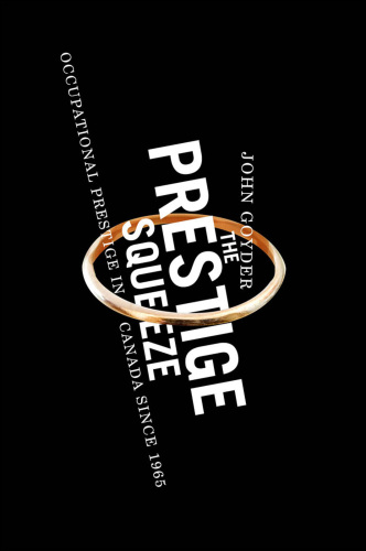 Prestige Squeeze: Occupational Prestige in Canada Since 1965