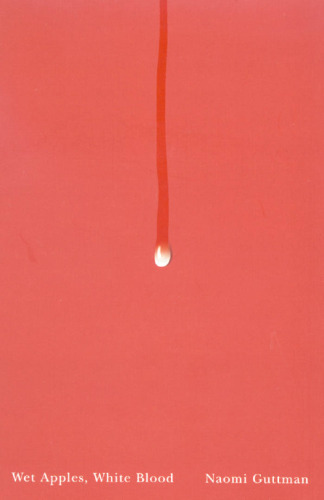 Wet Apples, White Blood