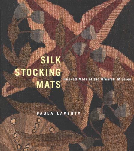 Silk Stocking Mats: Hooked Mats of the Grenfell Mission
