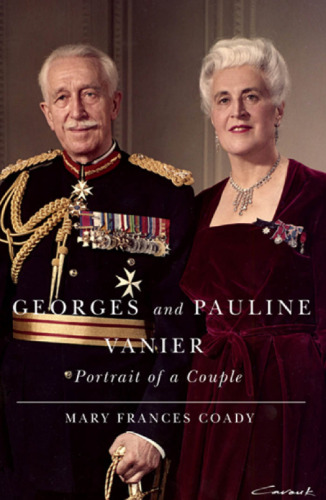 Georges and Pauline Vanier: Portrait of a Couple