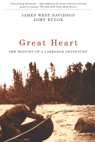 Great Heart: The History of a Labrador Adventure