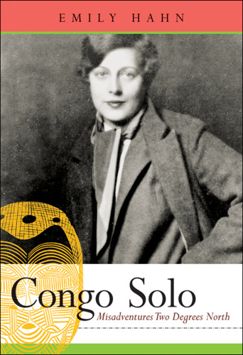 Congo Solo. Misadventures Two Degrees North