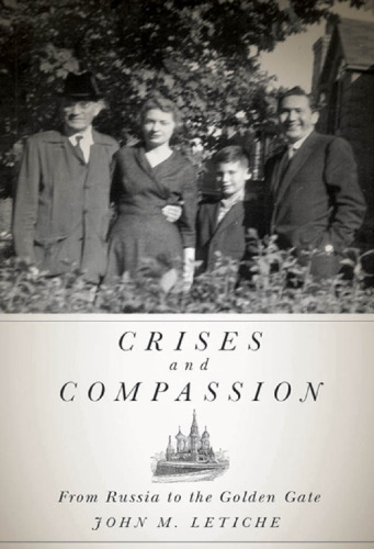 Crises and Compassion : From Russia to the Golden Gate