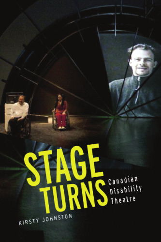 Stage Turns: Canadian Disability Theatre