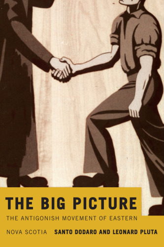 Big Picture: The Antigonish Movement of Eastern Nova Scotia
