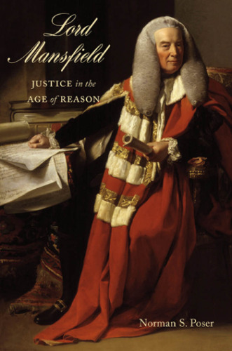 Lord Mansfield: Justice in the Age of Reason