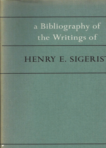 A Bibliography of the Writings of Henry E. Sigerist