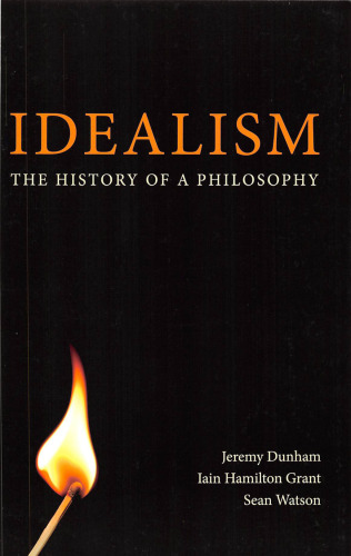 Idealism: The History of a Philosophy