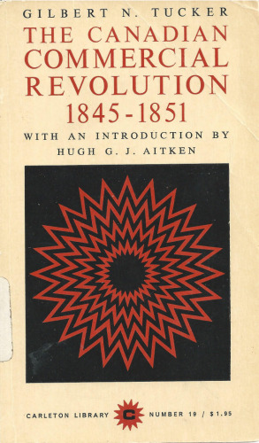 The Canadian Commercial Revolution, 1845-1851