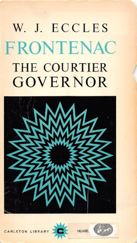 Frontenac, the Courtier Governor