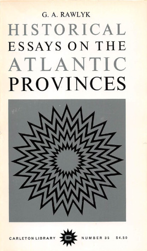 Historical Essays on the Atlantic Provinces