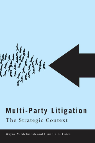 Multi-Party Litigation : The Strategic Context
