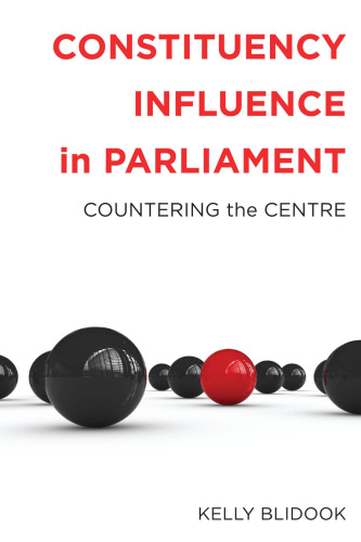 Constituency Influence in Parliament : Countering the Centre