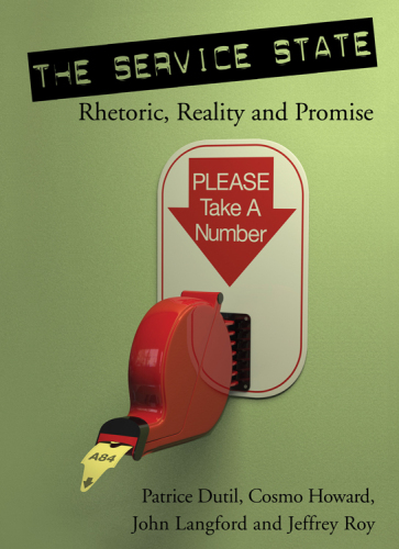 The Service State: Rhetoric, Reality and Promise