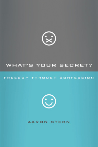 What's Your Secret?: Freedom through Confession