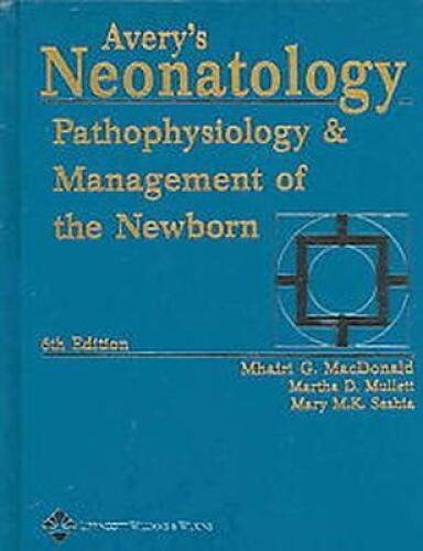 Avery's Neonatology: Pathophysiology and Management of the Newborn