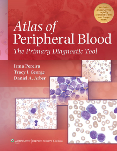 Atlas Of Peripheral Blood : The Primary Diagnostic Tool