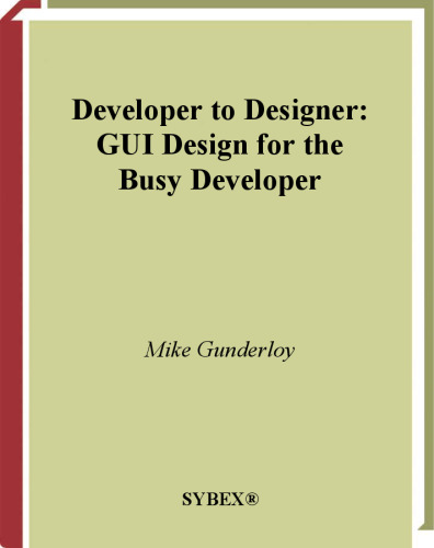 Developer to designer: GUI design for the busy developer