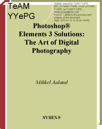 Photoshop elements 3 solutions: the art of digital photography