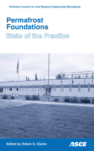 Permafrost foundations : state of the practice