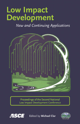 Low impact development : new and continuing applications : proceedings of the second National Low Impact Development Conference, March 12-14, 2007, Wilmington, North Carolina