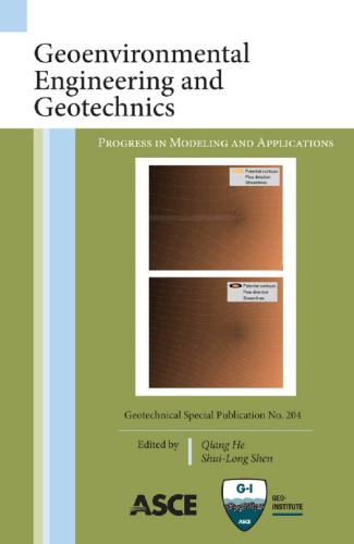 Geoenvironmental engineering and geotechnics : progress in modeling and applications : proceedings of sessions of GeoShanghai 2010, June 3-5, 2010, Shanghai, China