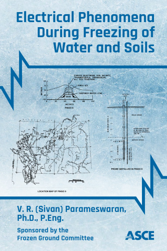 Electrical Phenomena During Freezing of Water and Soils